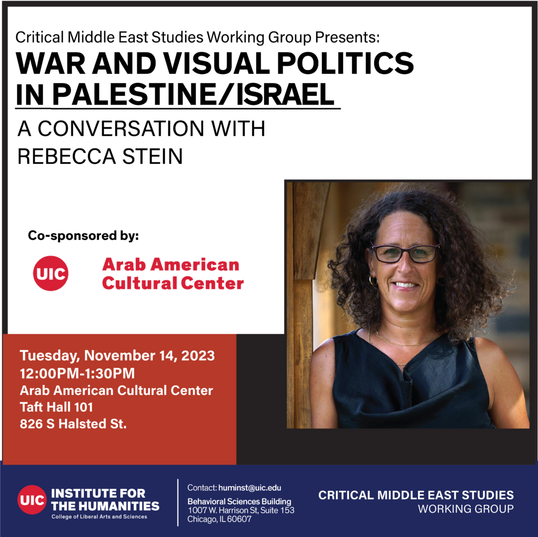 Poster with information for the Conversation with Rebecca Stein. Co-sponsored by: UIC Arab American Cultural Center